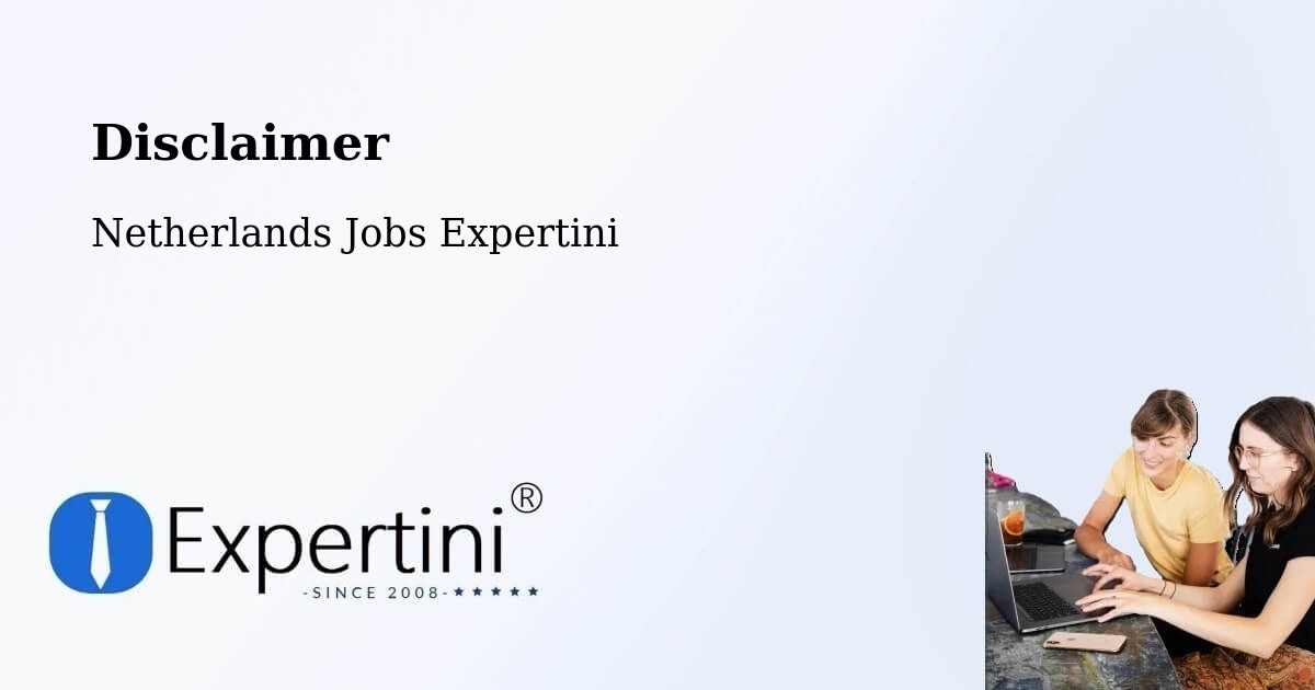 Disclaimer – Gouda - Netherlands Jobs Expertini